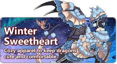 The Overlaid Text reads: Winter Sweetheart - Cozy apparel to keep dragons cute and comfortable. There is a dark grey nocturne dragon flying towards the right, with a set of layered winter apparel that features ruffles, fur lining, and puffballs galore! To the left of the dragon, a winged mouse hovers while carrying a pair of matching puffballs.